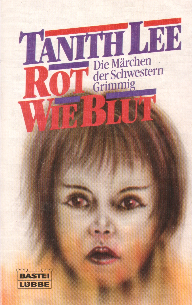 Rot Wie Blut:<br> Die Mrchen Der Schwestern Grimmig (Red As Blood, Or, Tales From The Sisters Grimmer)