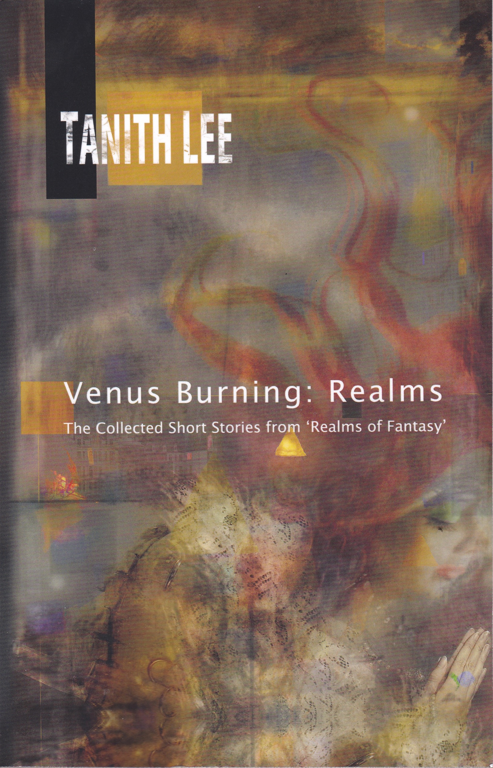 Venus Burning: Realms: The Collected Short Stories From 'Realms Of Fantasy'