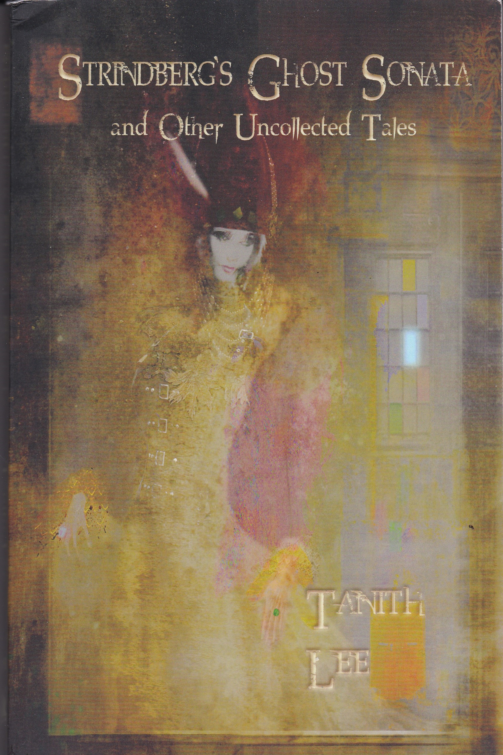 Strindberg's Ghost Sonata And Other Uncollected Tales